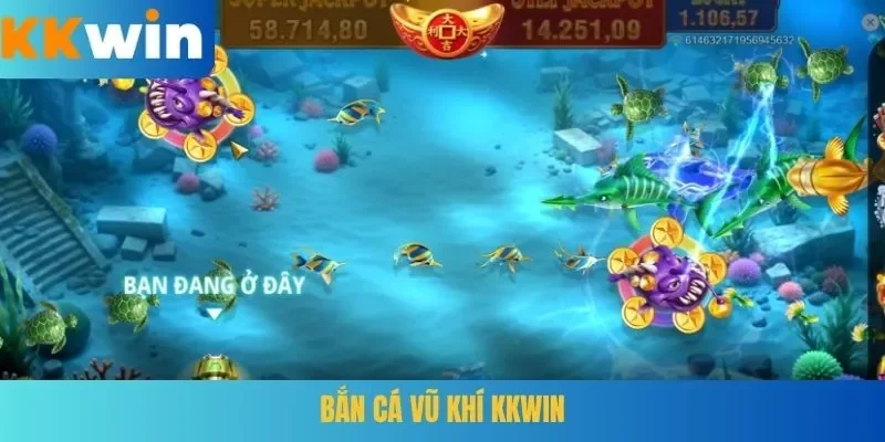 Bắn cá Vũ Khí KKWIN