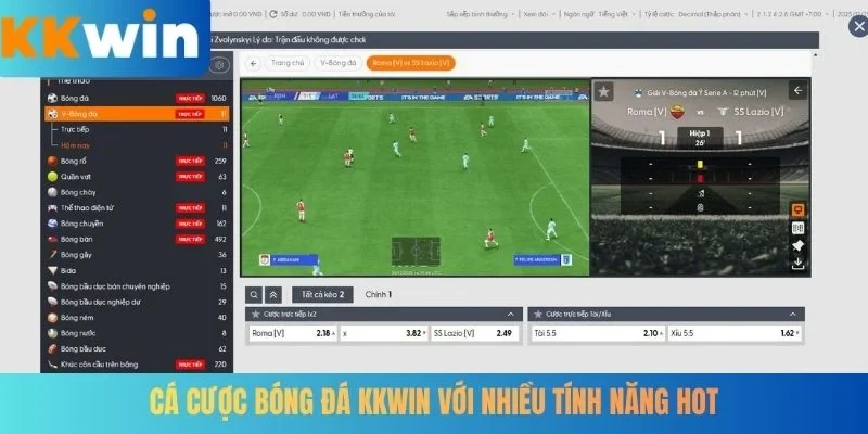 Cá cược bóng đá KKWIN với nhiều tính năng hot
