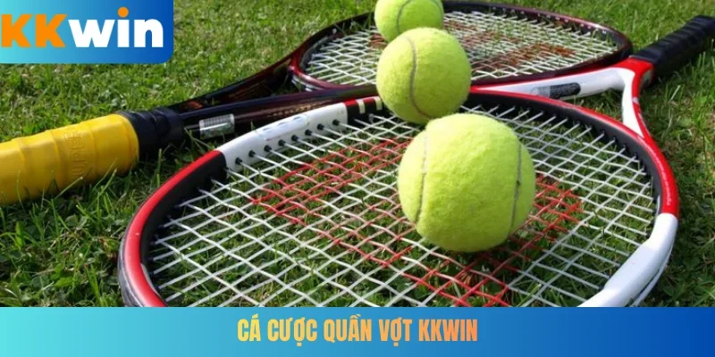 Cá cược quần vợt KKWIN