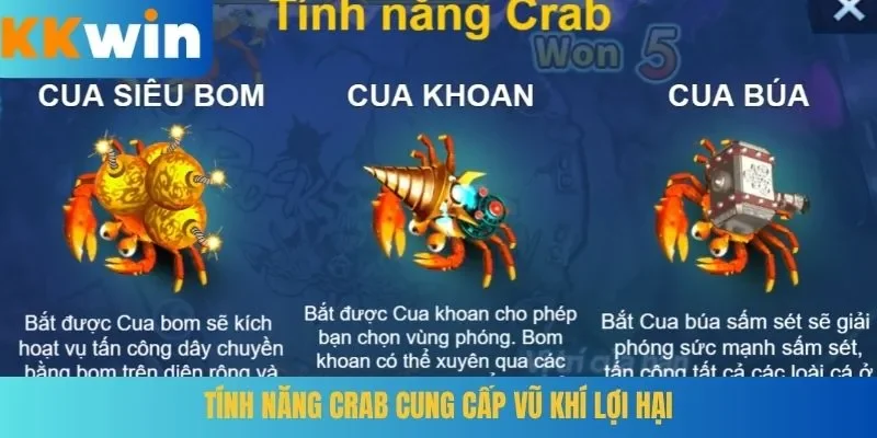 Tính năng Crab cung cấp vũ khí lợi hại