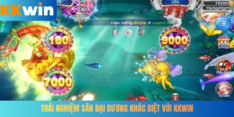 Trải nghiệm săn đại dương khác biệt với KKWIN
